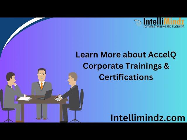 AccelQ Corporate Training and Certification | Intellimindz