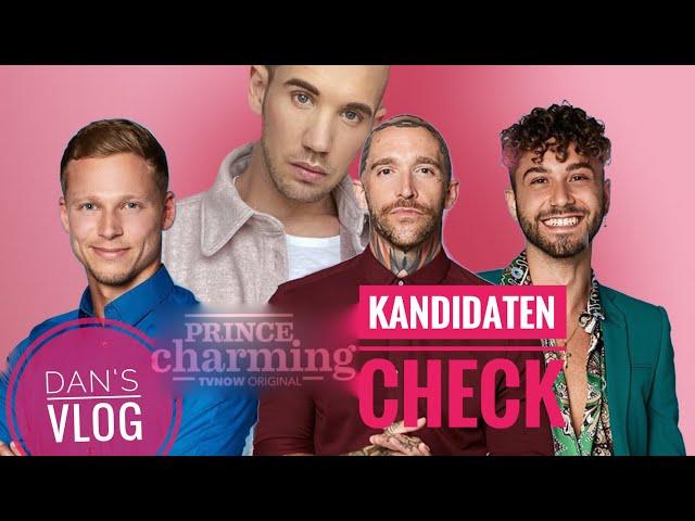 Dan‘s Vlog Prince Charming ! Kandidaten Check !