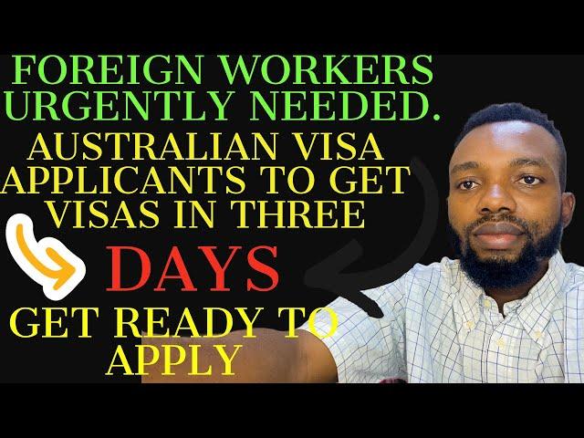 GET AUSTRALIAN VISA IN 3 DAYS|| AUSTRALIA NEEDS FOREIGN WORKERS |AUSTRALIA SKILLED WORKER VISA|