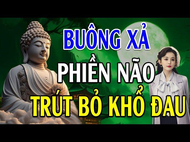 Buông Xả Phiền Não Trút Bỏ Khổ Đau - Sống An Vui Cảm Nhận Hạnh Phúc Từ Những Điều Rất Nhỏ