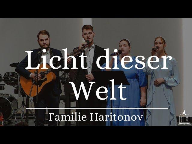 "Licht dieser Welt" - Familie Haritonov (Gebetshaus Minden)