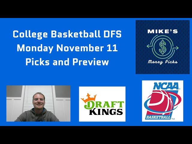 College Basketball DFS Monday November 11 Picks and Preview DraftKings CBB