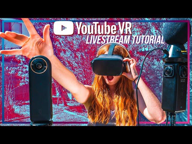 YouTube 360° Live Streaming Tutorial - the Latest Guide