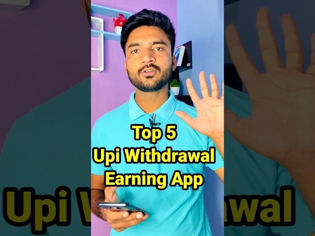 Top 5 Upi Withdrawal Earning App | Upi Withdrawal Earning App | Best Upi Earning App | Earning App