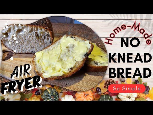 What's the Secret to Perfect No Knead Bread in The Air Fryer