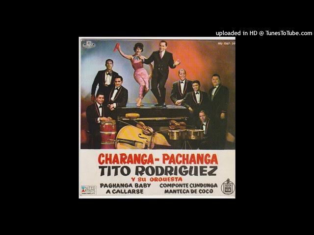 PACHANGA BABY - TITO RODRIGUEZ - 1962 - ALBUM # 170 - TEMA : 3585