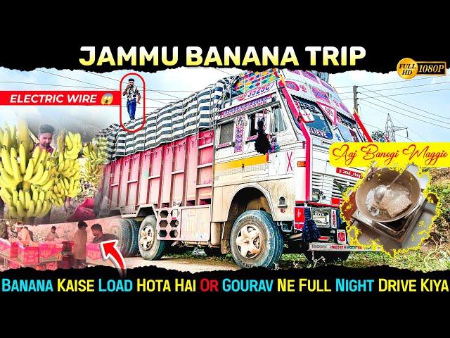 Aaj Banegi MaggieBanana Kaise Load Hota hai | Full Night Drive | Ajj Bouth Mushkil Hua | #trucklife