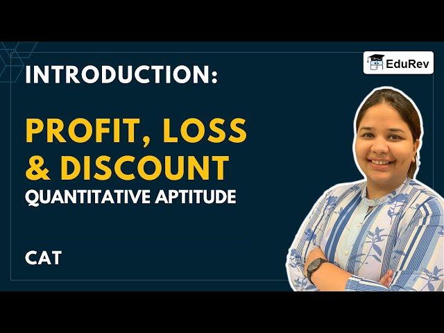 Introduction: Profit, Loss & Discount - Quantitative Aptitude (Quant) - CAT Preparation