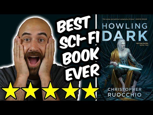 Sun Eater: Howling Dark (spoiler free review) by Christopher Ruocchio