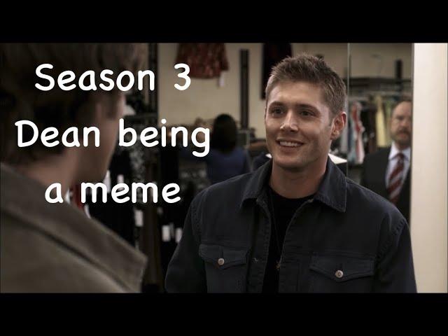 Season 3 Dean being a meme