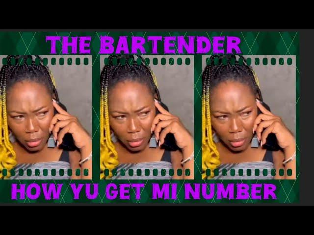 The Bartender - (2) How Yu Get Mi Number?!!