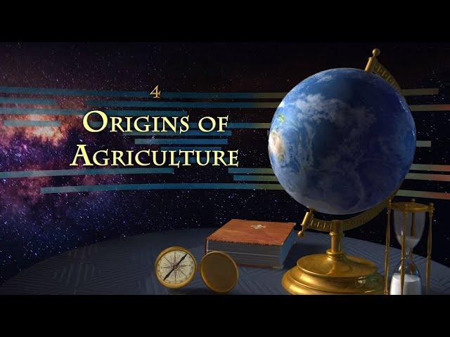 The Big History of Civilizations | Origins of Agriculture | Wondrium