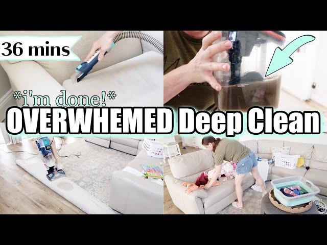 I'M DONE! OVERWHELMED DEEP CLEAN WITH ME | EXTREME CLEANING MOTIVATION