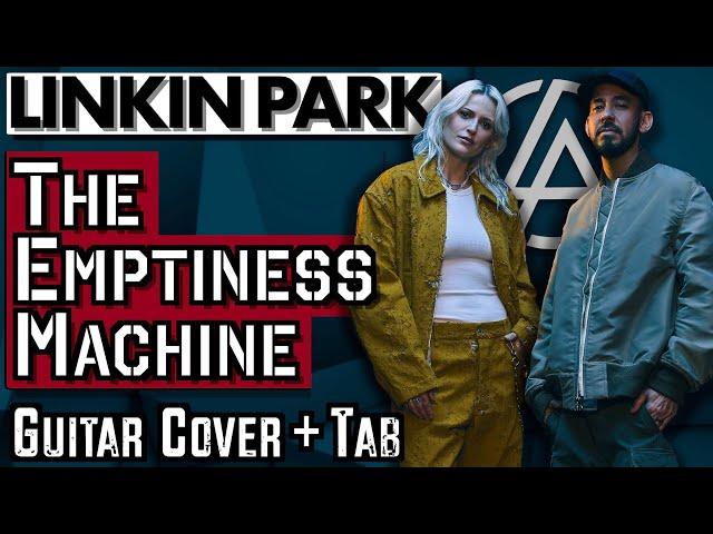 Linkin Park - The Emptiness Machine | Guitar Cover + Tab