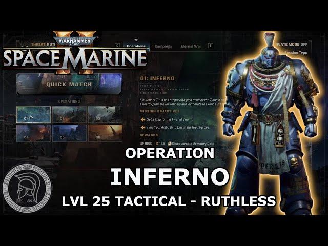 Space Marine 2 - Operation Inferno - Ruthless Difficulty -  Max level Tactical Class