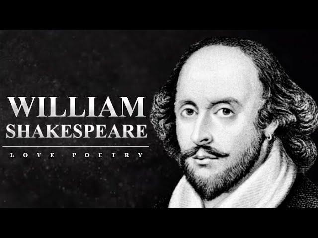 William Shakespeare Poems - Beautiful Love Poetry