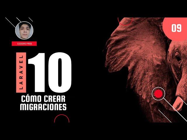 09 - Cómo crear migraciones en Laravel - Curso Laravel 10 desde cero