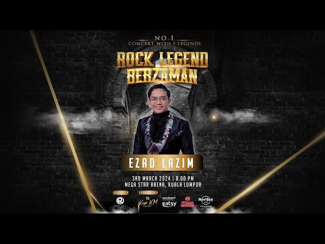 EZAD LAZIM  - Konsert Rock Legend  Berzaman