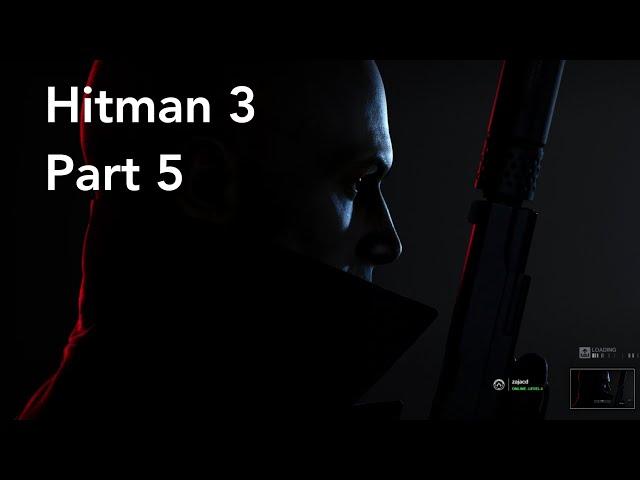 Hitman 3 Gameplay Walkthrough / Part 5 / End of an era (Imogen Royce)