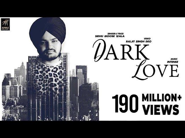 Dark Love (Full Video) | Sidhu Moosewala | Intense | Baljit Singh Deo | Latest Punjabi Songs 2018