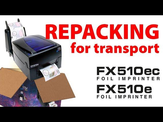 DTM Print Support - Repacking FX510e or FX510ec