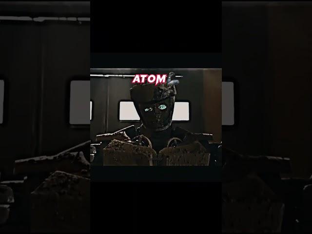 ️‍🩹𝔸𝕥𝕠𝕞 #edit #realsteel #atom #film