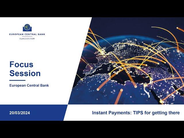 Focus Session (virtual) - Instant Payments: TIPS for getting there