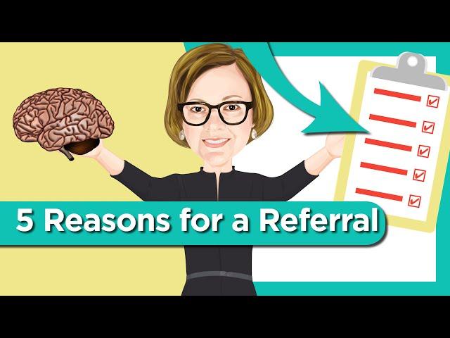 Top 5 Reasons to be Referred to a Neuropsychologist