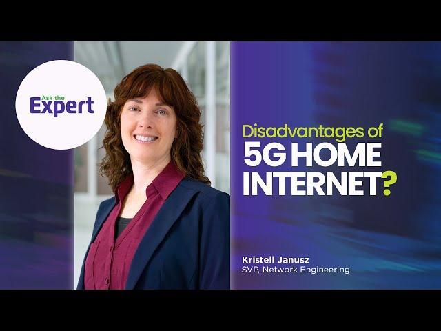 Ask the Expert: What are the disadvantages of 5G home internet? | Astound Broadband