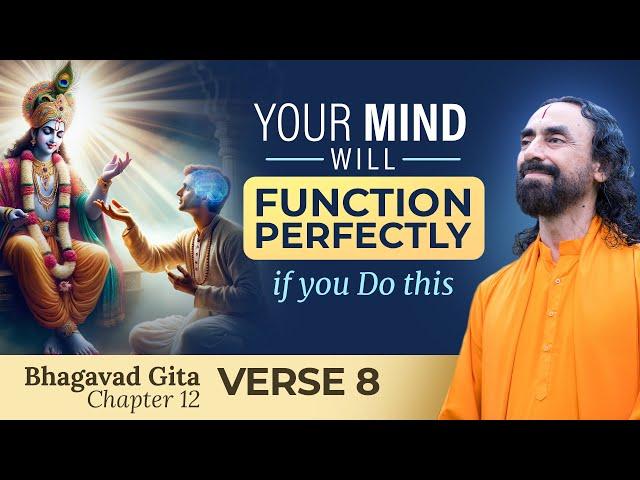 Your MIND Will Function Perfectly if you Do this - Shree Krishna's 2 Step Guide | Swami Mukundananda