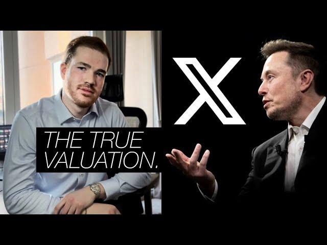 The true valuation of Elon Musk's X.