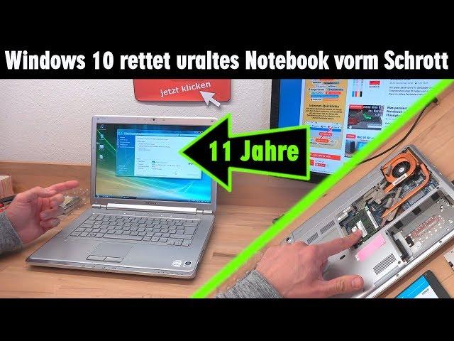 Windows 10 rettet uraltes Notebook vorm Schrott - 11 Jahre sind kein Problem