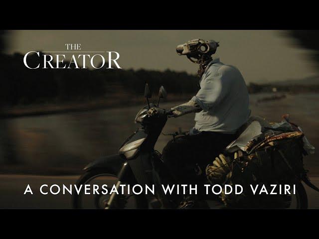 A Conversation with Todd Vaziri | The Creator