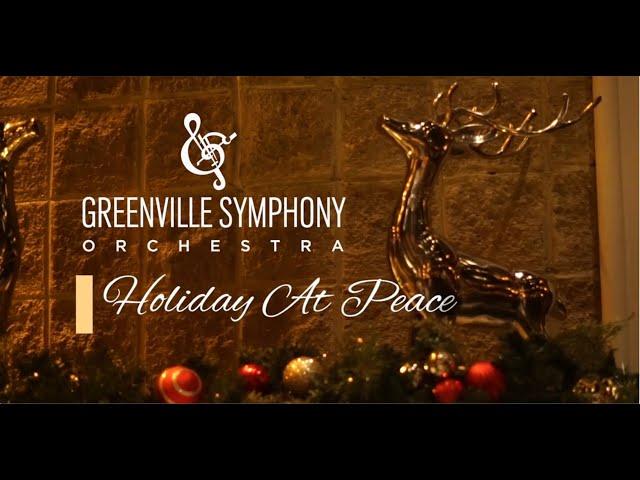 Greenville Symphony Orchestra: Selections from Holiday at Peace 2020