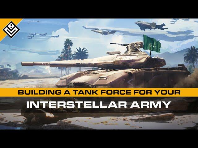 Building A Tank Force For Your Interstellar Army | Tank Types, Naming Conventions & Doctrines