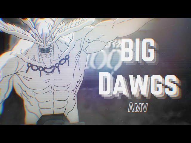 BIG DAWGS - 4k Amv