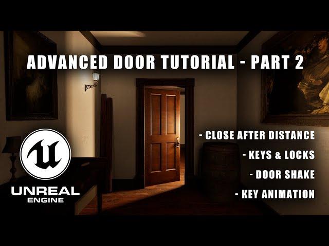 Unreal Engine 5 Advanced Door Tutorial - Keys, Animations and more | Step-by-Step Tutorial