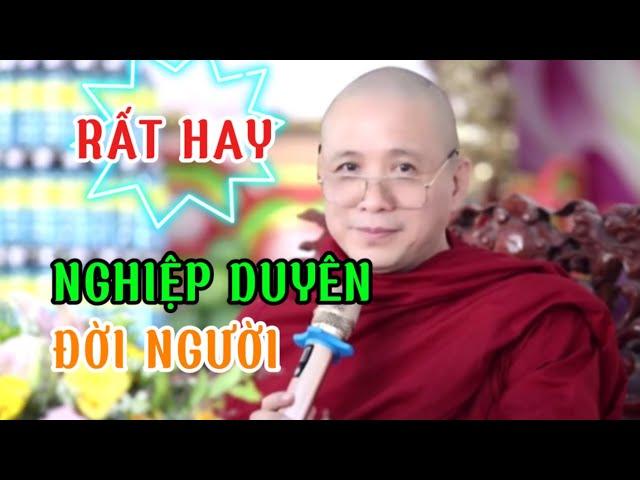 NGHIỆP DUYÊN | GIẢNG SƯ THÍCH CHÁNH ĐỊNH #thichchanhdinh
