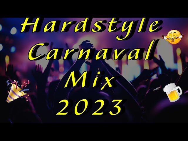 Hardstyle Carnaval Mix 2023 !