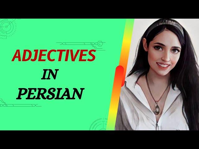 Learn Persian: Common Adjectives | Learn Persian online | Learn Persian with Asal | Learn Farsi