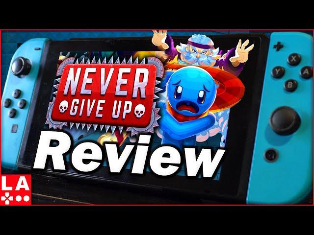 Never Give Up Review