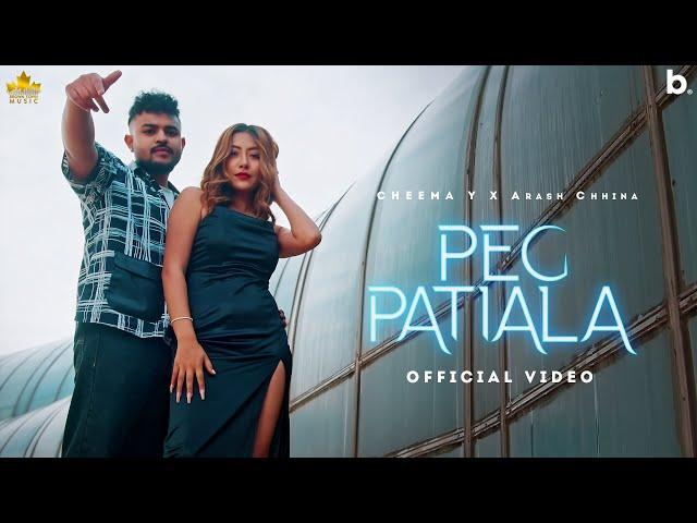 PEG PATIALA (OFFICIAL VIDEO) CHEEMA Y | ARASH CHHINA | ANKER DEOL | PUNJABI SONG