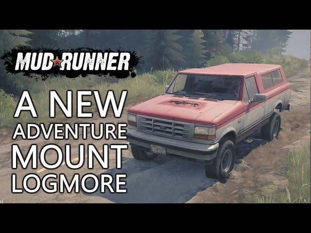 MudRunner #1 - Starting a New Adventure in Mount Logmore - Xbox One