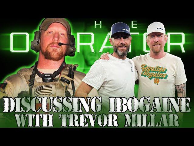 110 | Discussing Ibogaine w Trevor Millar | The Operator Podcast