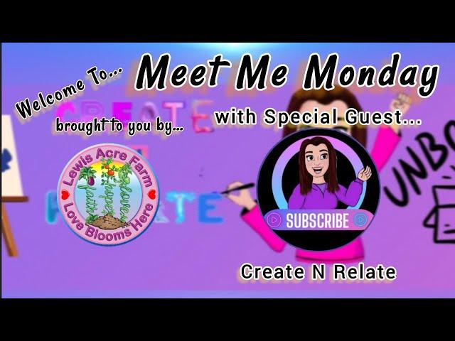 Meet Me Monday - Create N Relate