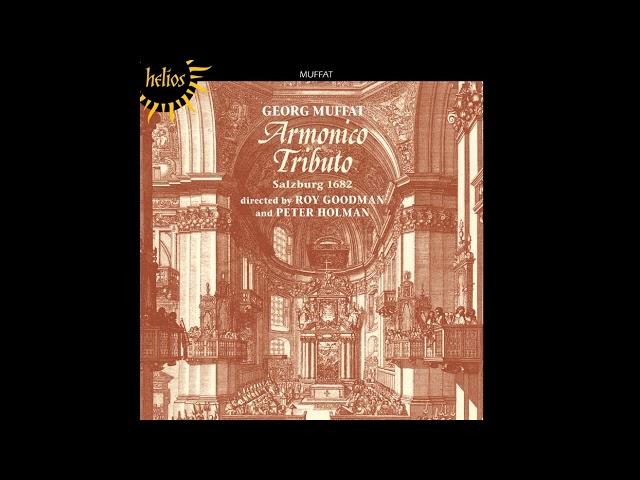 Georg Muffat (1653–1704) - Armonico Tributo [The Parley of Instruments, Roy Goodman, Peter Holman]