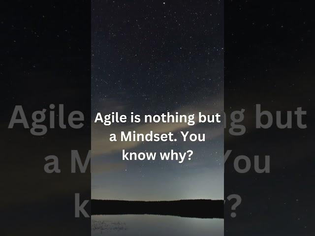 Agile is a Mindset. You know Why? #agile #projectmanagement #agileframework #agileleader