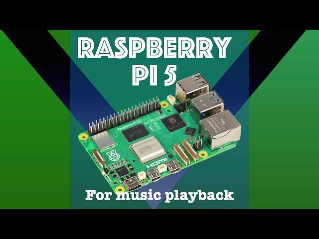 Raspberry Pi 5 for music