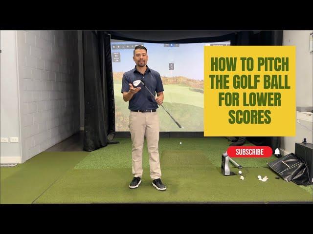 How To Pitch The Golf Ball For Lower Scores