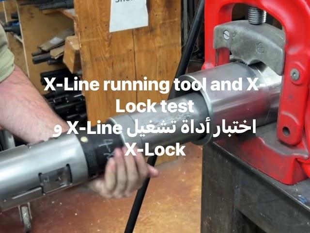 B & T Oilfield Products Testing a X-Line Running Tool and X-Lock